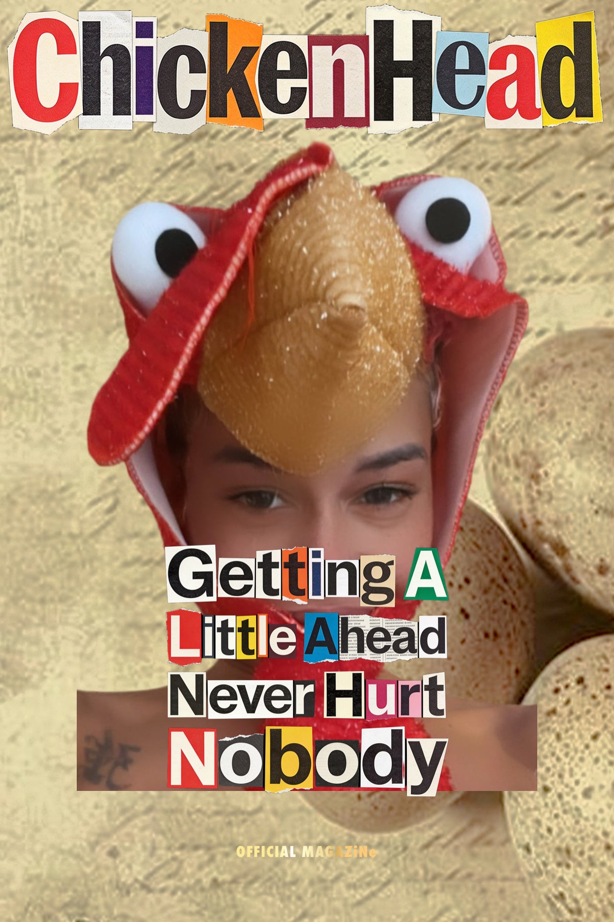 Getting A Little Ahead Never Hurt Nobody-Chicken Head Issue
